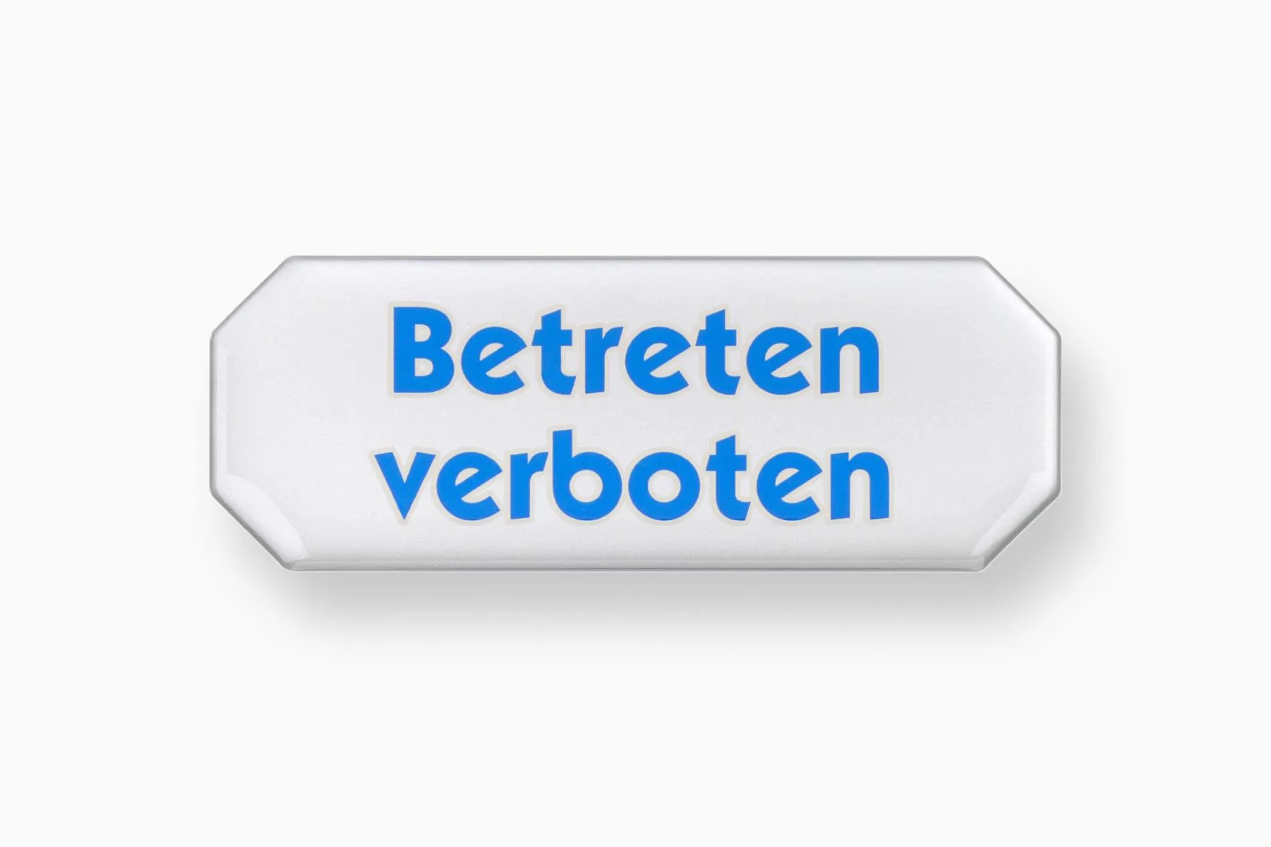 3-D Schild Betreten verboten