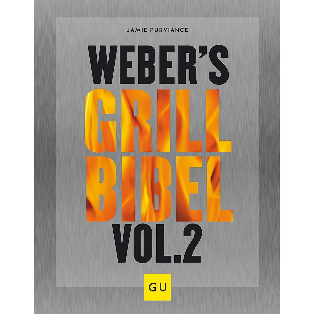 Weber's Grillbibel Vol. 2